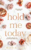 Hold Me Today