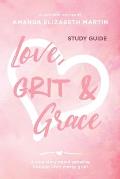 Love, Grit and Grace - Growth Journal: A true story about growing through life's messy grief