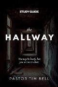 The Hallway Study Guide: You may be lonely, but you are never alone.