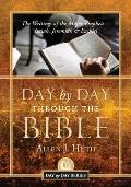 Day by Day Through the Bible: The Writings of the Major Prophets Isaiah, Jeremiah & Ezekiel