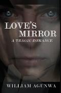 Love's Mirror: A Tragic Romance