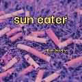 sun eater