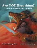 Are YOU Breathing?: A Guided Image Meditation Using Your Breath