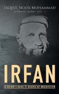 Irfan: A Seeker's Guide to Science of Observation