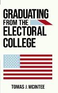 Graduating from the Electoral College