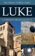 Luke: Illuminating the Sage of Galilee