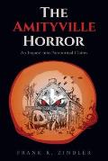 The Amityville Horror: An Inquest into Paranormal Claims
