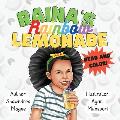 Raina's Rainbow Lemonade: Read and Color