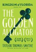 Kingdom of Florida: The Golden Alligator