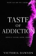Taste of Addiction