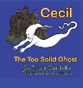 Cecil the Too Solid Ghost
