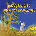 Mouse Visits Joshua Tree National Park: Exploring National Parks