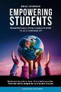 Empowering Students: Transitioning from Management to Accountability