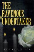 The Ravenous Undertaker