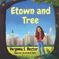 Etown and Tree