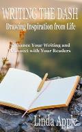 Writing the Dash: Drawing Inspiration from Life