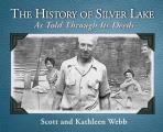 The History of Silver Lake: As Told Through Its Deeds