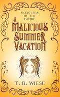 A Malicious Summer Vacation