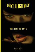 Lost Highway: The Fist Of Love