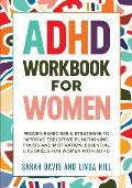 ADHD Workbook for Women: Proven Exercises & Strategies to Improve Executive Functioning, Focus and Motivation. Essential Life Skills for Women