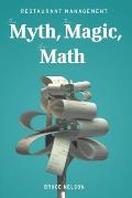 Restaurant Management: The Myth, The Magic, The Math