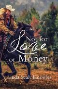 Not For Love or Money