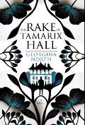 The Rake of Tamarix Hall: A Regency romance perfect for fans of Jane Austen, Georgette Heyer, and Julia Quinn