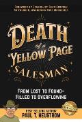 Death of a Yellow Page Salesman: From Lost to Found - Filled to Overflowing