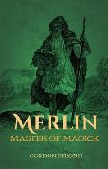 Merlin: Master of Magick