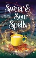 Sweet and Sour Spells: Baking Up a Magical Midlife, book 4 (Baking Up a Magical Midlife, Paranormal Women's Fiction Series)