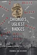 Chicago's Ugliest Badges