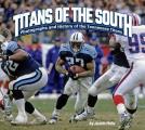Titans of the South: Photographs and History of the Tennessee Titans