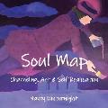 Soul Map: Channeling, Art and Self-Realization