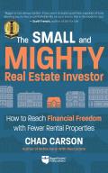 Small & Mighty Real Estate Investor