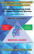 Relational Mentorship in Higher Education: A Mentoring Coaching Guide for Student and Faculty Success