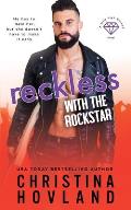 Reckless with the Rockstar