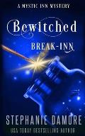 Bewitched Break Inn: A Paranormal Cozy Mystery