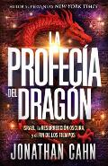 La Profec?a del Drag?n / The Dragon's Prophecy