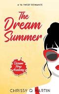 The Dream Summer: A YA Sweet Romance