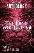 The Devil Who Loves Me