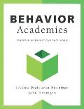 Behavior Academies: Targeted Interventions That Work!