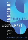 Embedding Formative Assessment: Practical Techniques for K-12 Classrooms (Practical Formative Assessment Techniques for K-12 Classrooms)