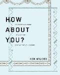 How About You?: A Self-Reflexion Guide to Accompany Leading Through Culture