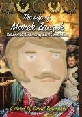 The Life of Marek Zaczek Volume 2 (Deluxe Color Edition): Embers of Love and War