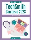 TechSmith Camtasia 2023: The Essentials