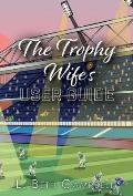 The Trophy Wife's User Guide