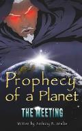 Prophecy of a Planet: The Meeting