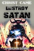 Christ Came to Destroy the Work of SATAN: This is a Great Book About Jesus Christ Detroying Sin