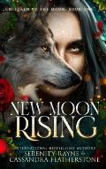 New Moon Rising: A Steamy Paranormal/Dark/Shifter/Romance