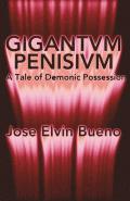 Gigantvm Penisivm: A Tale of Demonic Possession